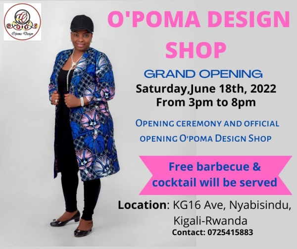 WEEKEND IN KIGALI: Grand Opening O'poma Design Shop, this Saturday